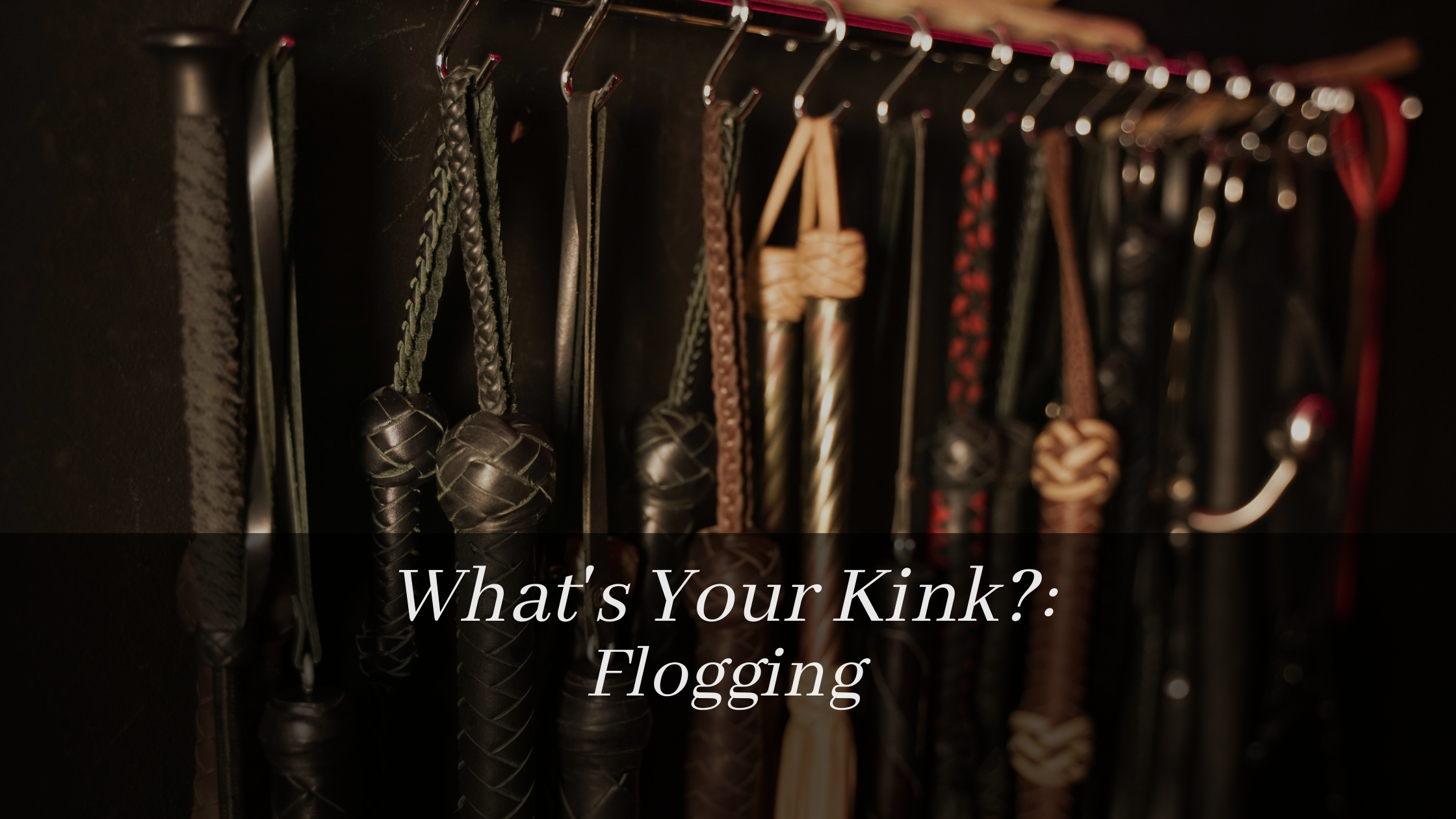 What’s Your Kink?: Flogging