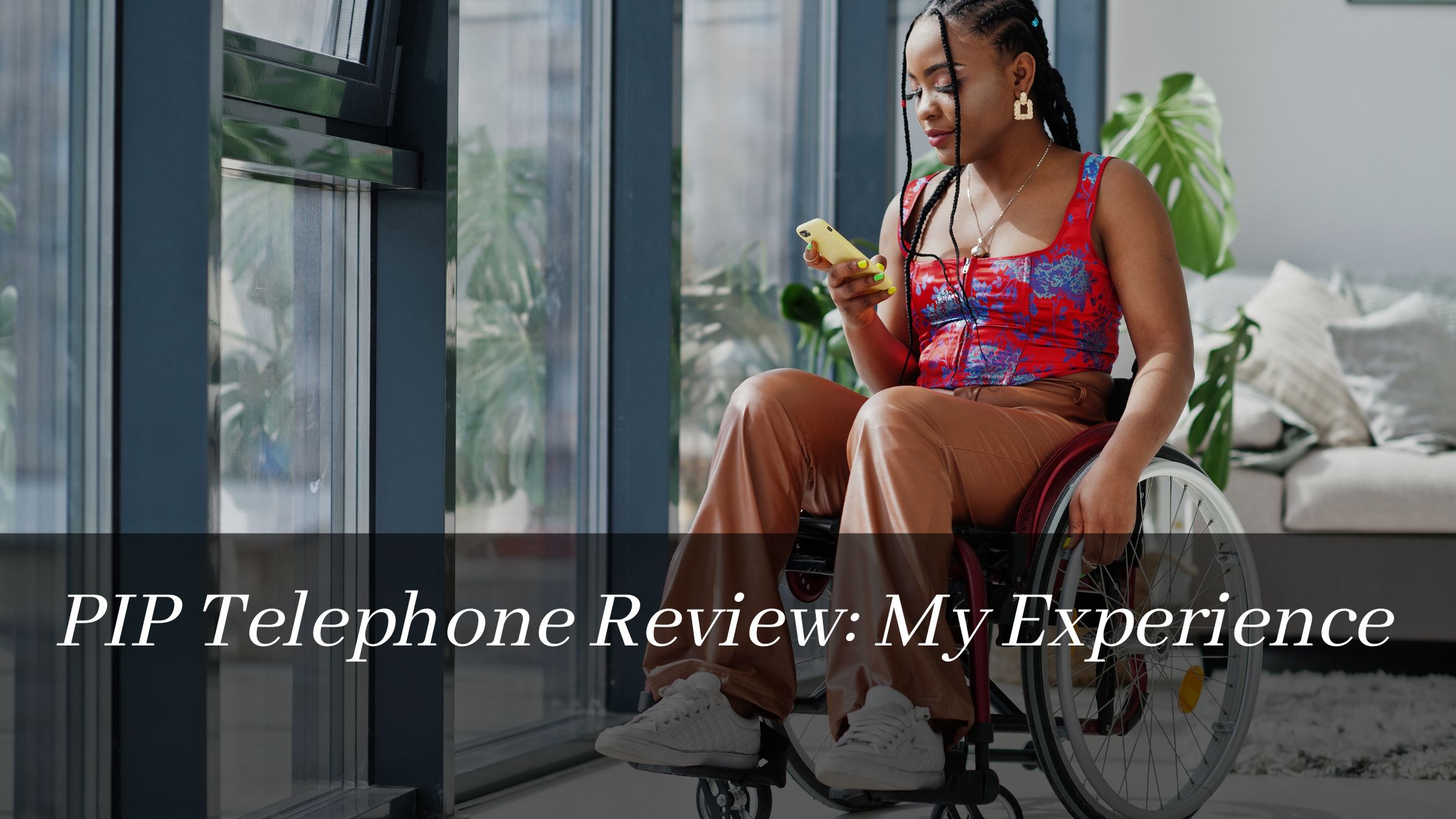 PIP Telephone Interview: My Experience