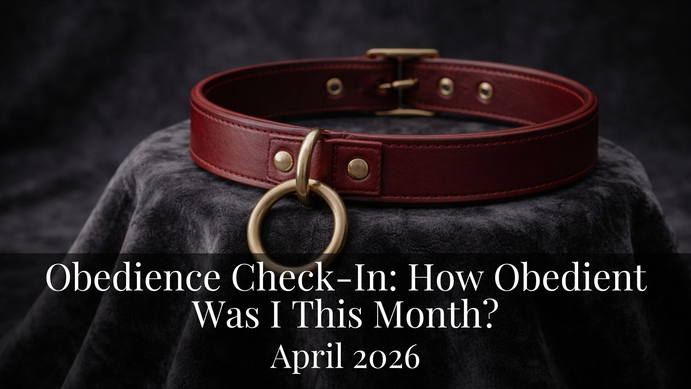 Obedience Check-In: April 2026